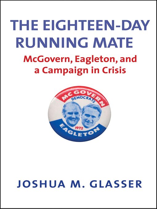 Title details for The Eighteen-Day Running Mate by Joshua M. Glasser - Available